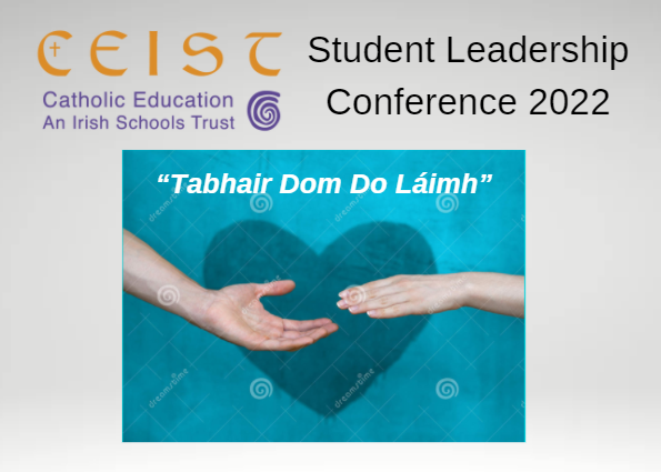 Student Leadership Conference 2022 | CEIST | Catholic Education | An ...